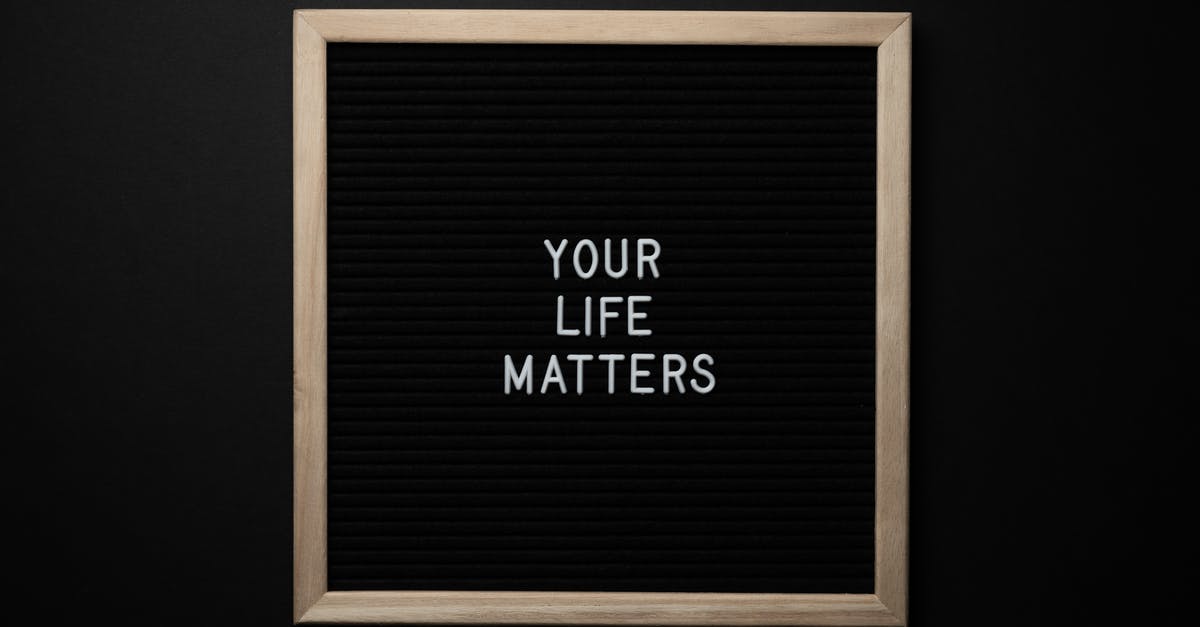 3 hour change at Stansted - Blackboard with YOUR LIFE MATTERS inscription on black background