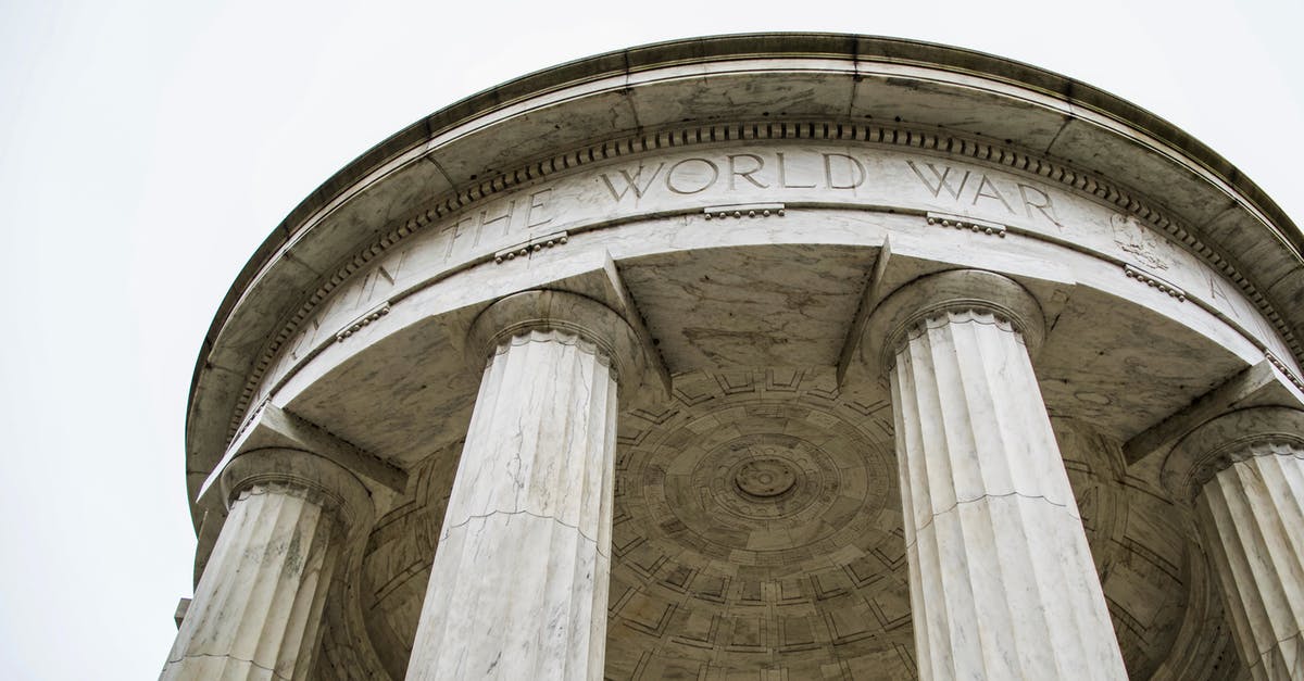 Am I banned from entering the USA? - World War I domed memorial with columns against overcast sky