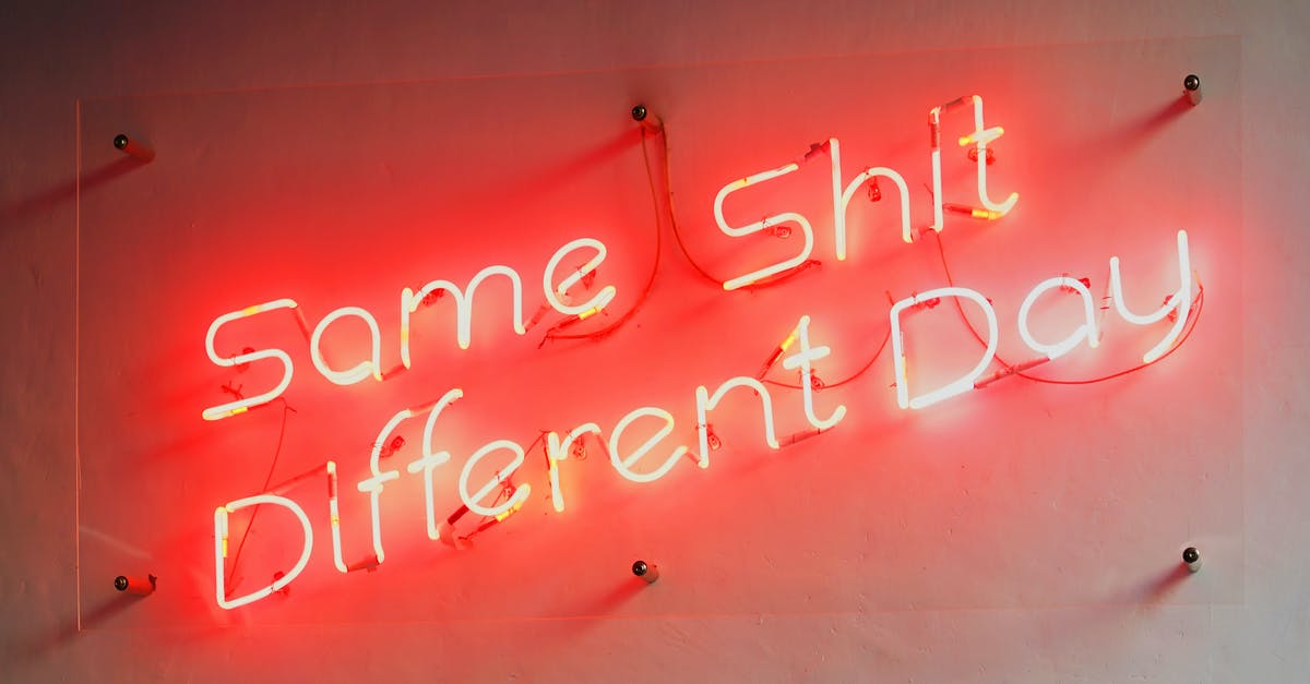 How to overcome depression when relocating? [closed] - Same Shit Different Day Neon Sign